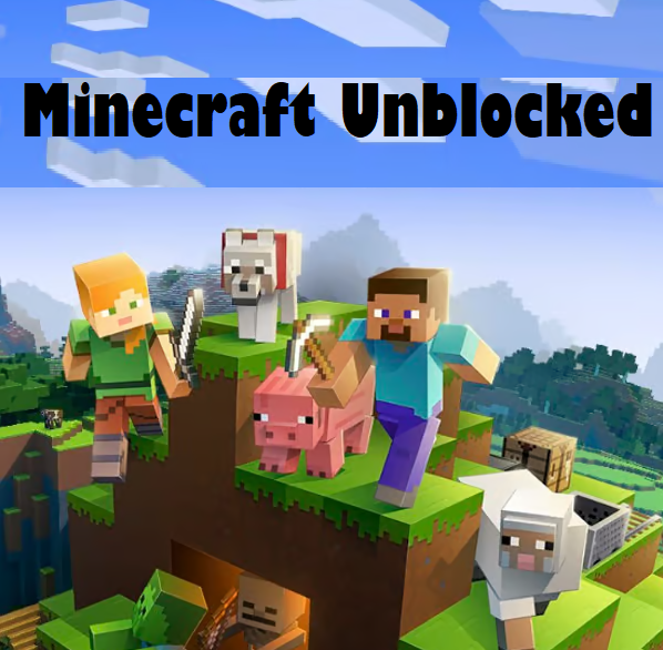 Minecraft Unblocked . Online Games .
